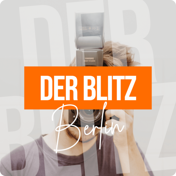 Der Blitz - BERLIN - 10.05.2024 - 18 bis 21 Uhr